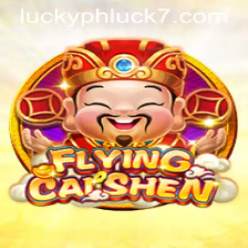 Explore the Exciting World of FlyingCaiShen at PHLUCK7.COM