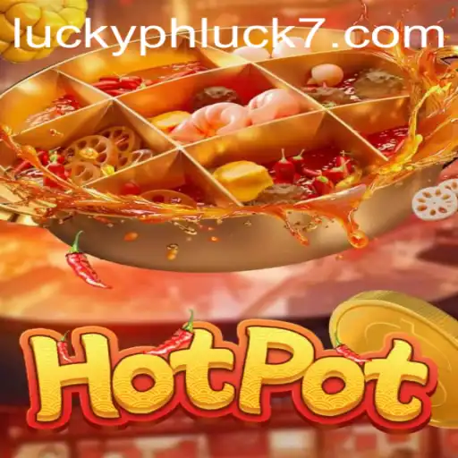 Exploring the Exciting World of Hotpot Game at PHLUCK7.COM