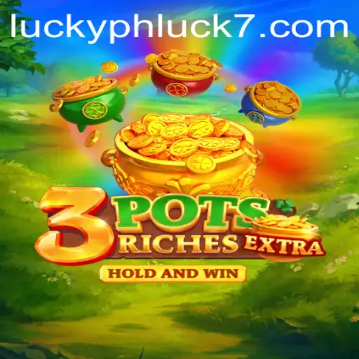Exploring 3potsExtra: An Innovative Gaming Experience at PHLUCK7.COM